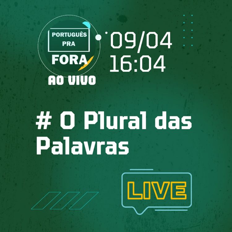 cover art for #174 - O Plural das Palavras | Ao Vivo |