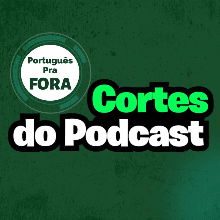 cover art for Cortes do Podcast | Também / Porém (som nasal)