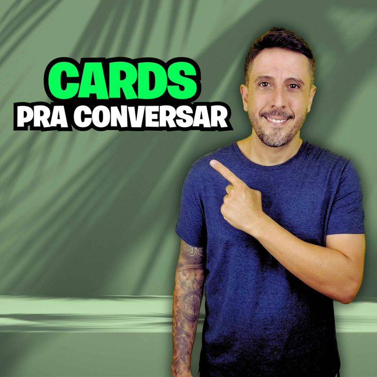 cover art for #291 - Cards para conversar