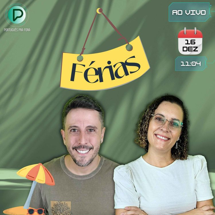 cover art for #292 - LIVE DO PODCAST | Férias!!!! Frases úteis sobre férias e perguntas para praticar a conversação.