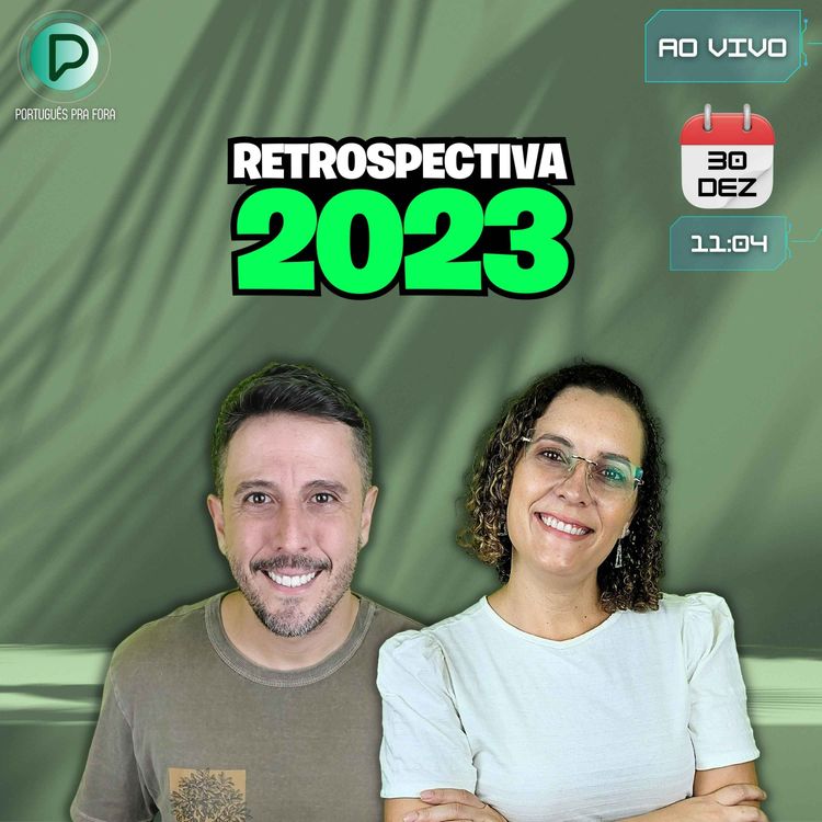 cover art for #294 - LIVE DO PODCAST | Retrospectiva 2023