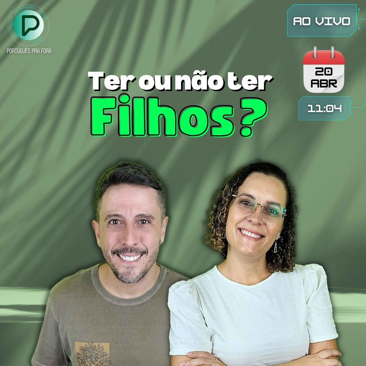 cover art for #303 - LIVE DO PODCAST | Ter ou não ter filhos??? Tema para conversar.