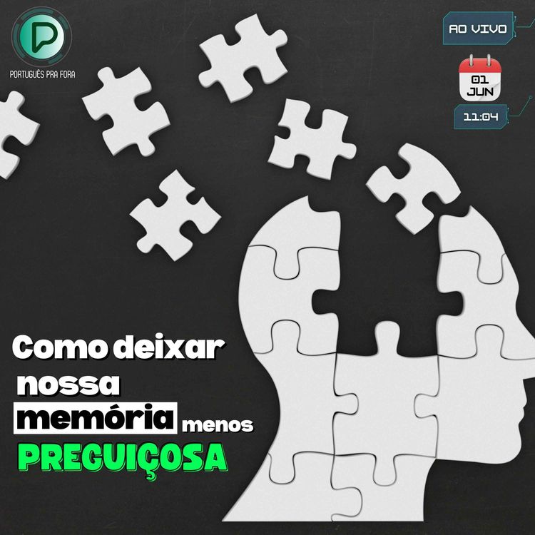 cover art for #312 - Como deixar nossa memória menos preguiçosa