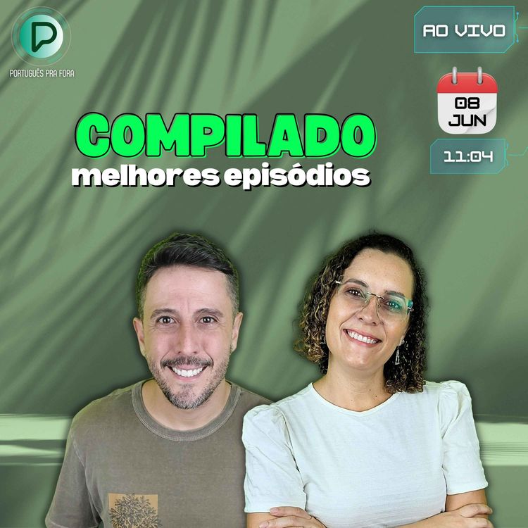 cover art for #313 - Complilado Melhores Episódios | 5 Ep. em 1