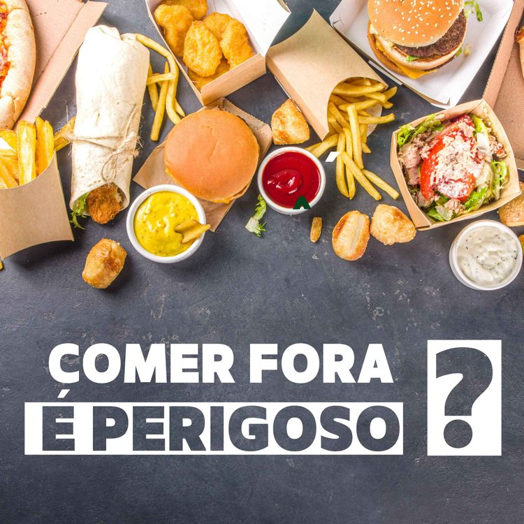 cover art for #319 - Live do podcast | Comer fora é perigoso?