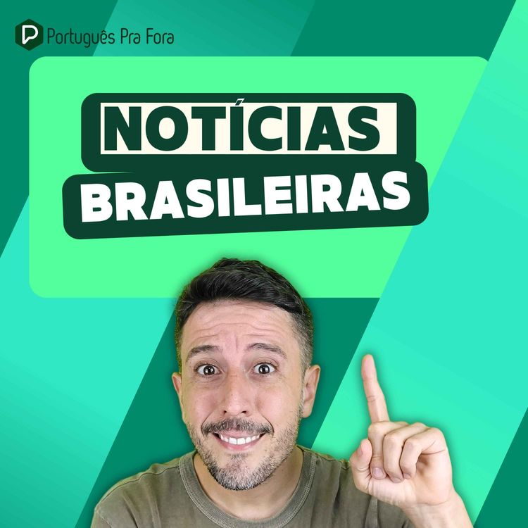 cover art for #336 - Pratique português com notícias brasileiras