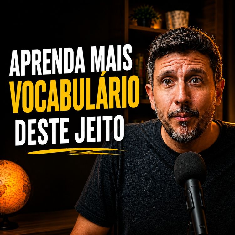 cover art for #379 - Você Está Estudando Português do Jeito Errado (Série Fale Portugês Melhor - EP. 2)