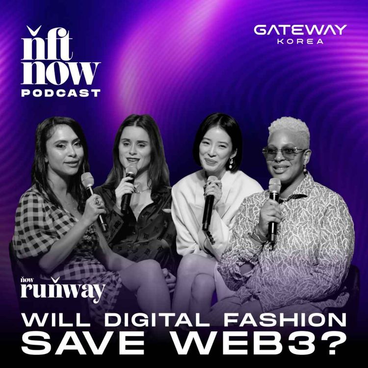 cover art for Now Runway: Will Digital Fashion Save Web3?
