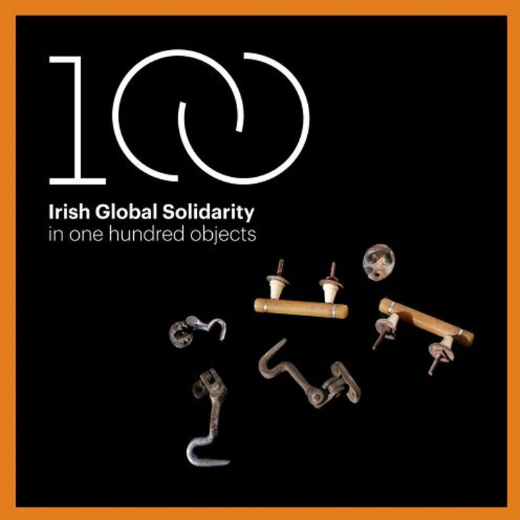 cover art for Introducing 'Irish Global Solidarity in 100 Objects'