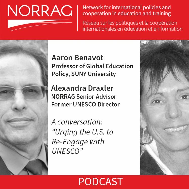 cover art for NORRAG Podcast 07: Urging the U.S. to Re-Engage with UNESCO