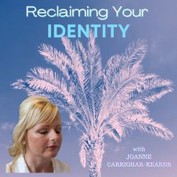 cover art for Reclaiming Your Identity | How has the Global Pandemic affected our Identities & how can we learn to accept who we are now?