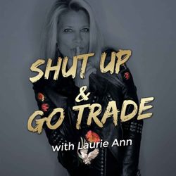 cover art for Shut Up & Go Trade