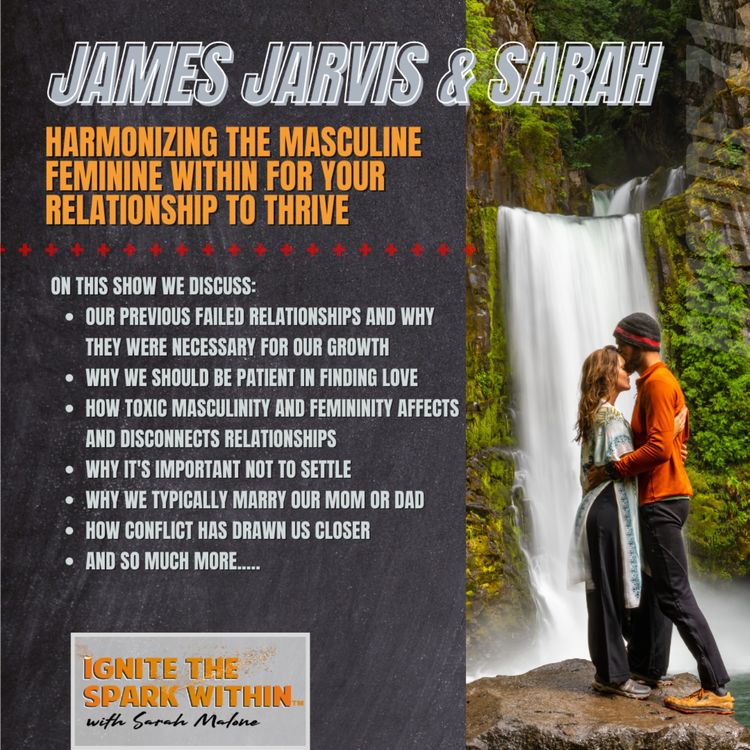 cover art for Relationship-Cast: James Jarvis & Sarah: Harmonizing the Masculine Feminine Within For Your Relationship to Thrive