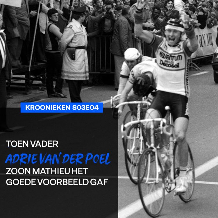cover art for BONUS | Kroonieken: Toen vader Adrie van der Poel zoon Mathieu het goede voorbeeld gaf
