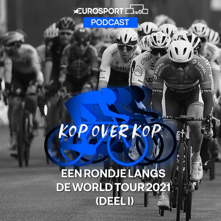 cover art for Een rondje langs de World Tour 2021 (deel I)