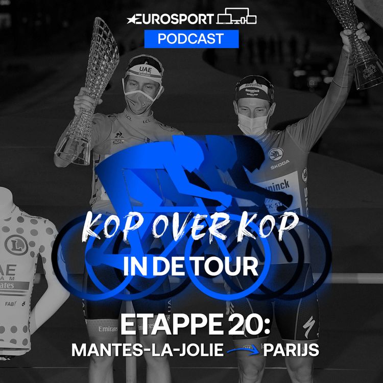cover art for Kop over Kop in de Tour | Etappe 21: Mantes-la-Jolie - Paris
