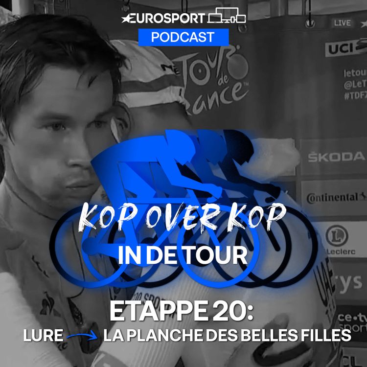 cover art for Kop over Kop in de Tour | Etappe 20: Lure - La Planche des Belles Filles