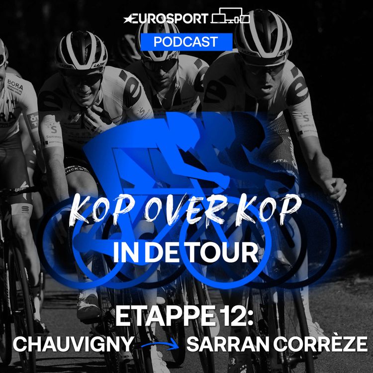 cover art for Kop over Kop in de Tour | Etappe 12: Chauvigny - Sarran