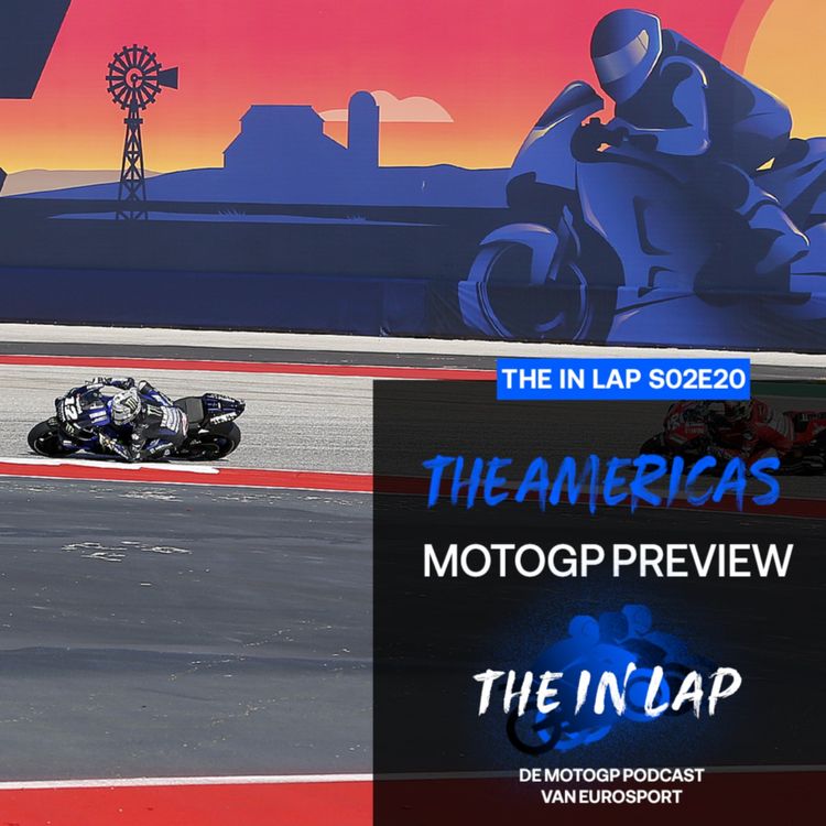 cover art for The Americas MotoGP preview | The In Lap s02e20