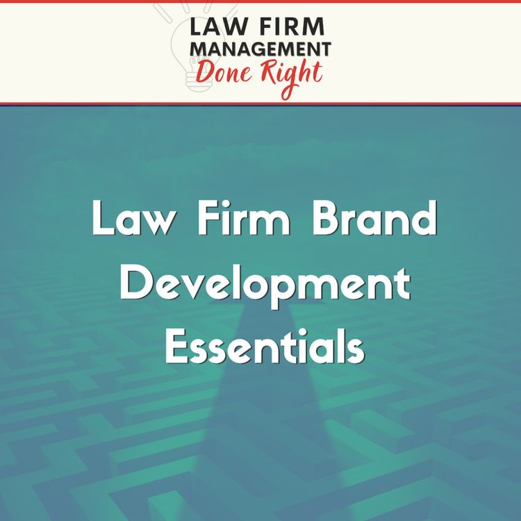 cover art for Law Firm Brand Development Essentials