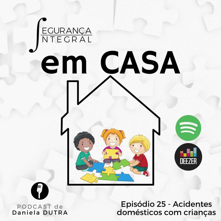 cover art for Episódio 25 - Acidentes domésticos com crianças