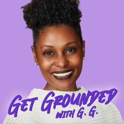 cover art for Get Grounded with G. G.