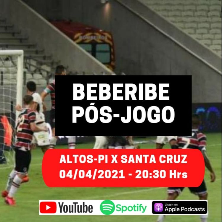 cover art for #87 - Pós jogo - Altos 2 x 0 Santa Cruz - Copa do NE 2021