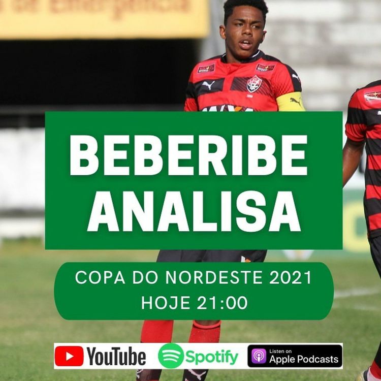 cover art for #74 - Beberibe Analisa - A semana Coral e o 1° jogo da Copa do Nordeste.