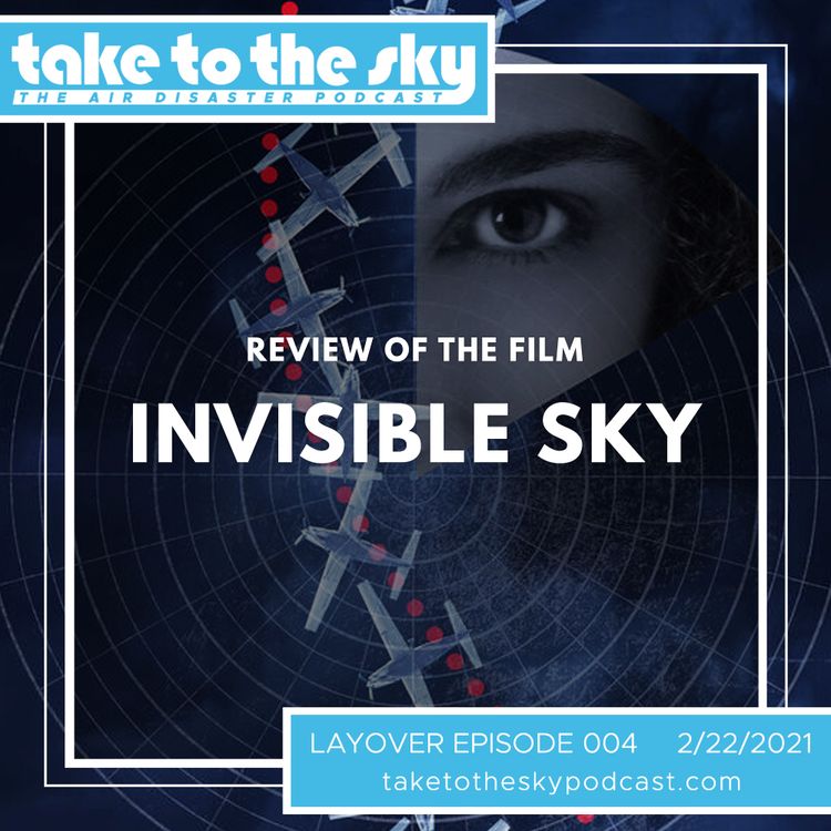cover art for Take to the Sky Episode 004: Invisible Sky