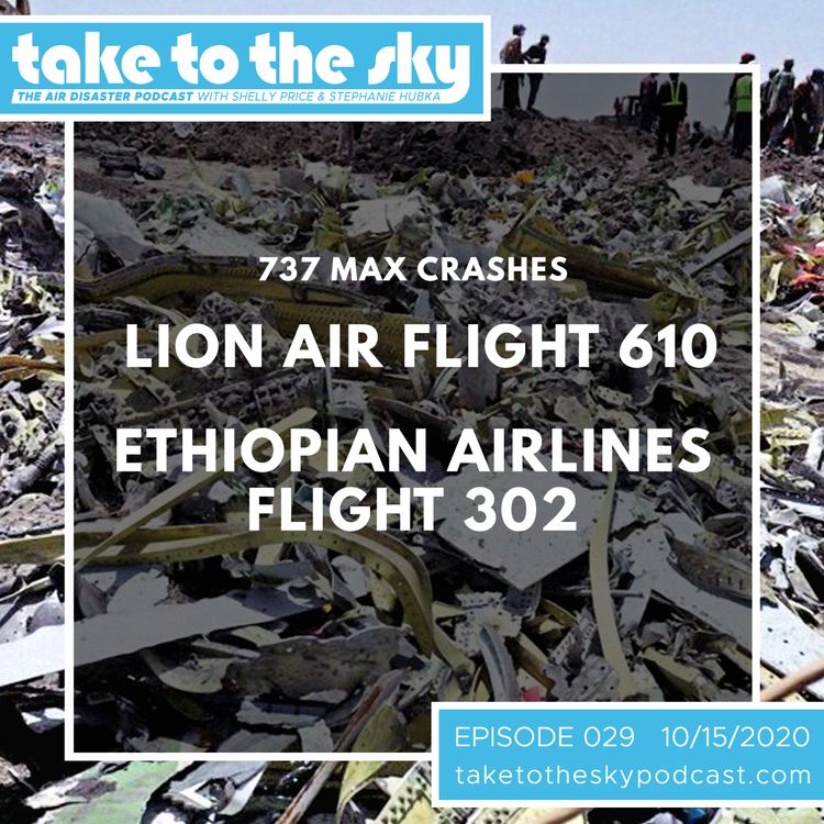 cover art for Take to the Sky Episode 029: 737 MAX Crashes