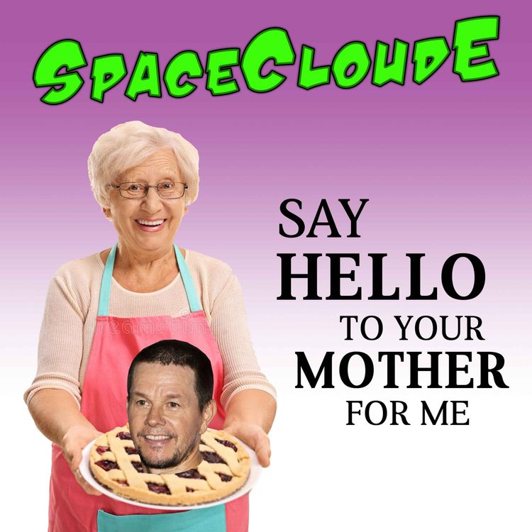 cover art for Say Hello to Your Mother For Me