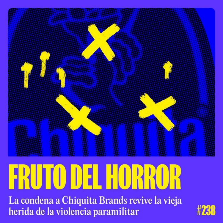 cover art for Chiquita Brands. Responsable de financiar crímenes de guerra