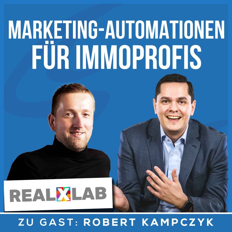 cover art for Marketing-Automationen für Immobilienprofis | Interview mit Robert Kampczyk
