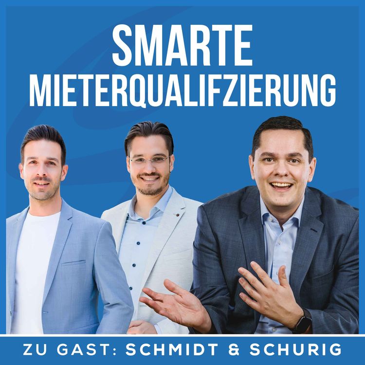cover art for Smart Vermieten: Wie digitale Mieterqualifizierung funktioniert | Interview mit Steffen Schmidt & Christian Schurig
