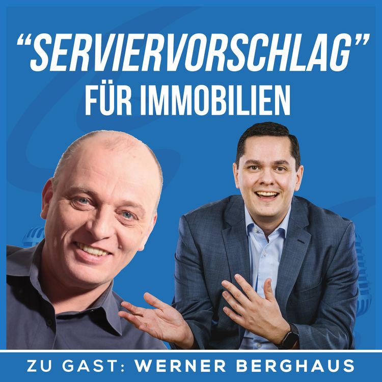 cover art for Von Print zu Prozessen: Die Evolution der Immobilienbranche | Interview mit Werner Berghaus vom Magazin IMMOBILIENPROFI