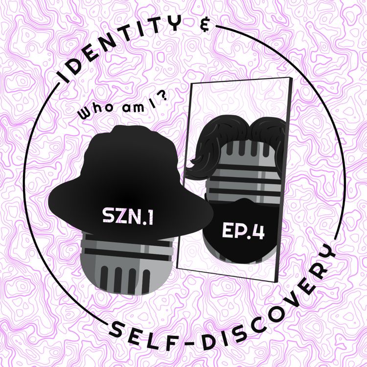 cover art for #4 -  Identity & Self-Discovery