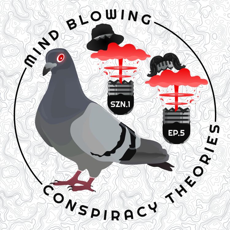 cover art for #5 - Mind Blowing Conspiracy Theories