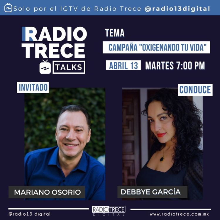 cover art for Radio13 Talks: Campaña "Oxigenando Tú Vida" (Mariano Osorio)