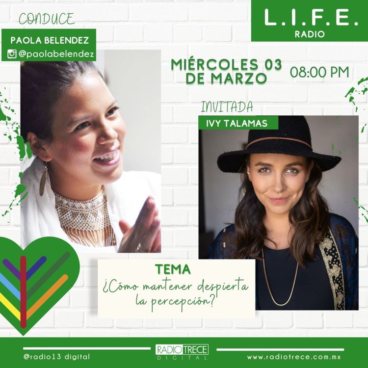 cover art for L.I.F.E.: ¿Cómo Mantener Despierta la Percepción? (Ivy Talamas)