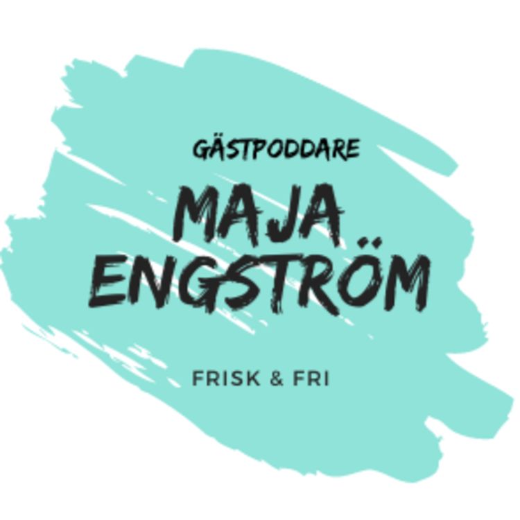 cover art for #21 "Frisk & Fri - ett samhälle utan ätstörningar" är Majas & hennes kollegors vision.