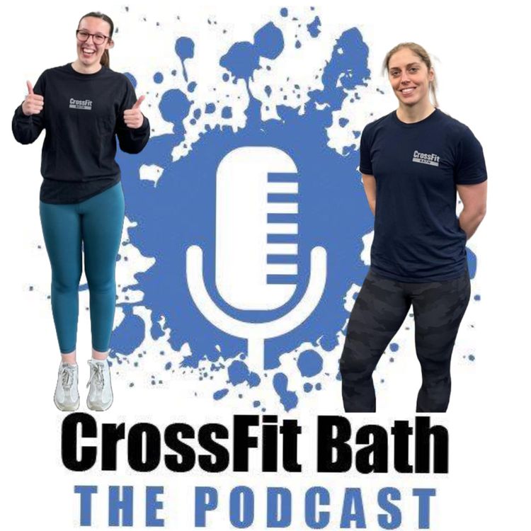 cover art for The CrossFit Bath Internship fully explained. With Emma and Jess