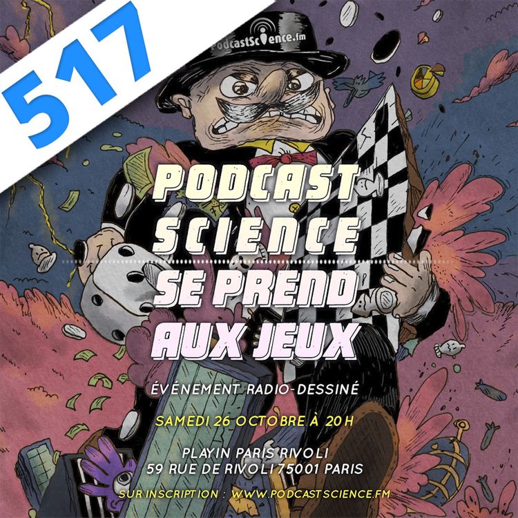 cover art for 517 - Podcast Science se prend au jeu