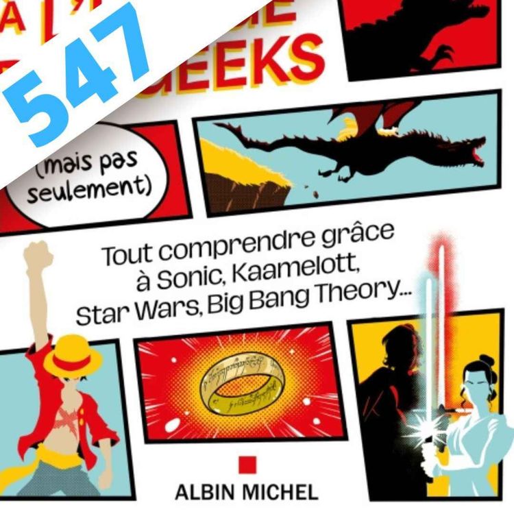 cover art for 547 - La Physique pour les Geeks