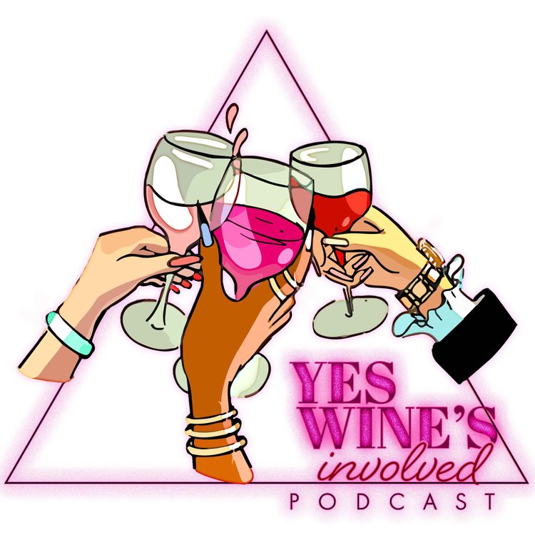 cover art for Yes Wine Involved The Podcast (Feat. Brande Perkins)