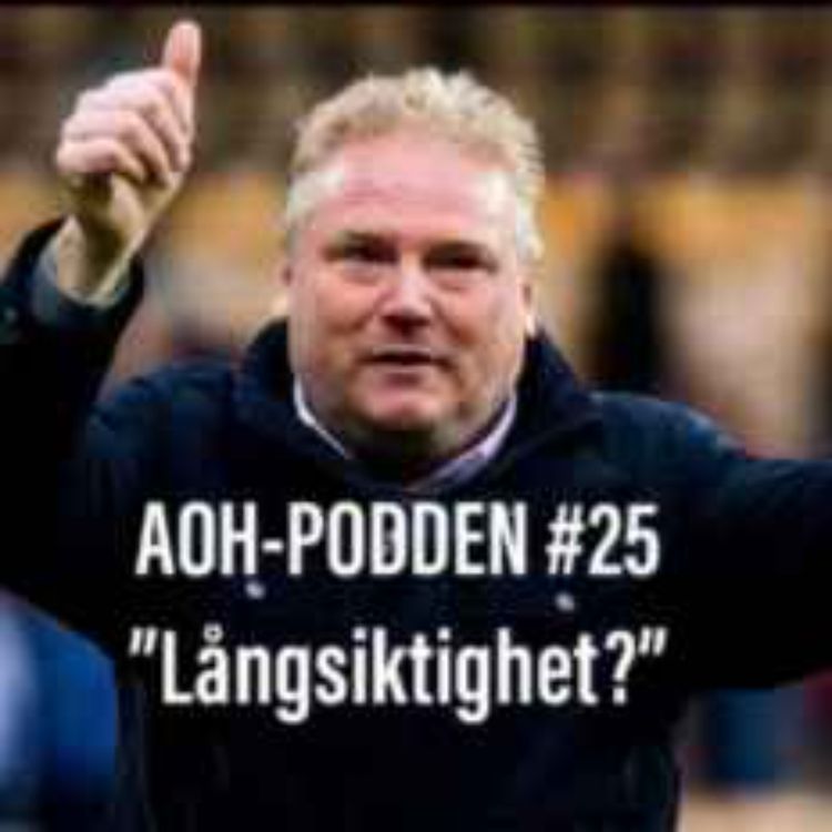 cover art for AOH-Podden #25 "Långsiktighet?"