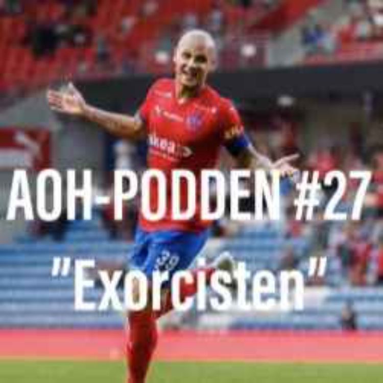 cover art for AOH-Podden #27 "Exorcisten"