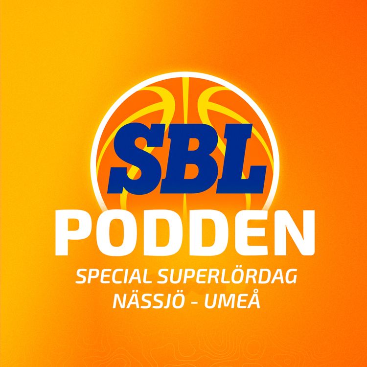 cover art for SBL Podden Superlördag: Nässjö - Umeå