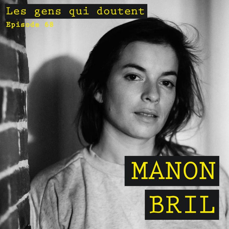 cover art for Manon Bril : « Je pensais que j’avais tout le temps peur, mais en fait j’étais triste »