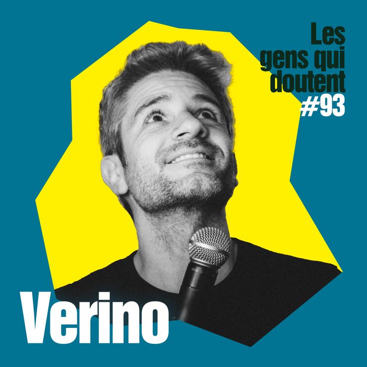 cover art for Verino : « Je fais confiance à mon travail, pas à mon talent »