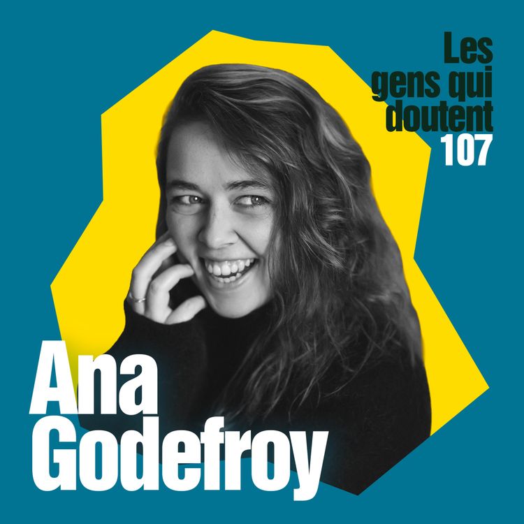 cover art for Ana Godefroy : « Je trouve ça trop bien d’être sensible »
